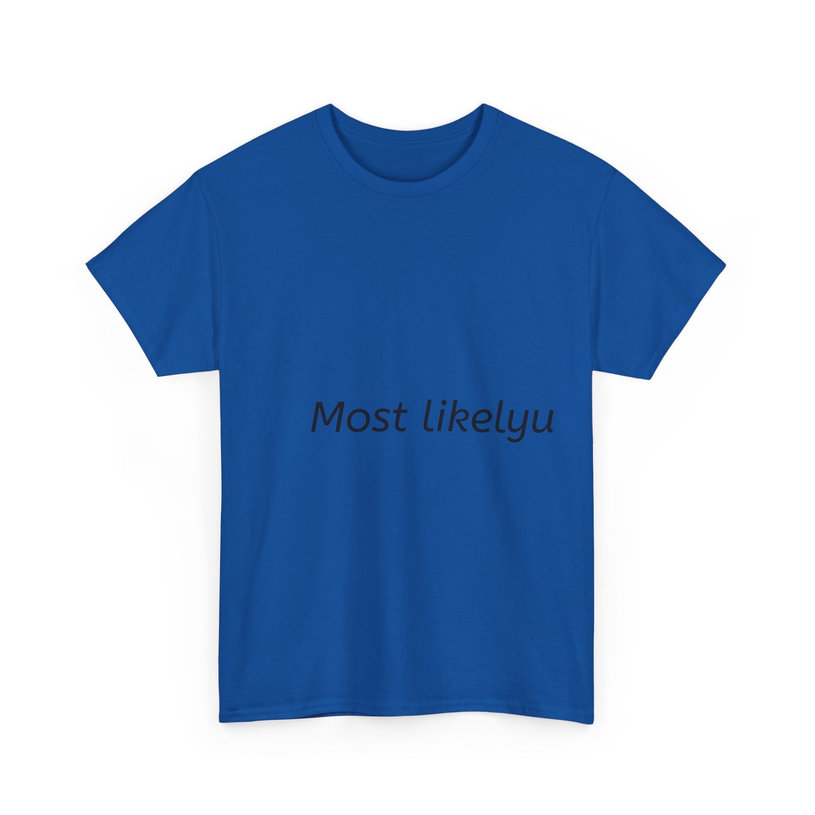 Most Likelyu T-Shirt — Minimalist Text Tee - Image 7