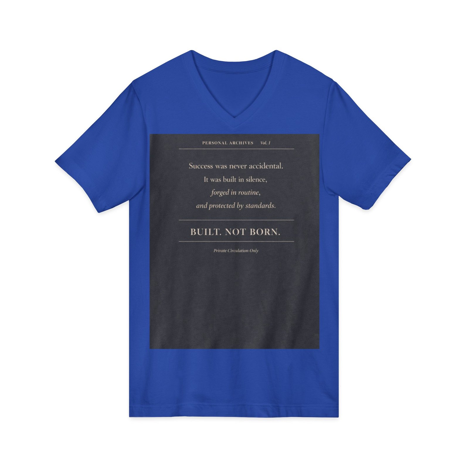 Inspirational Quote V-Neck Tee — "Built, Not Born" Motivational Shirt - Image 15